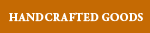Handcrafted Goods
